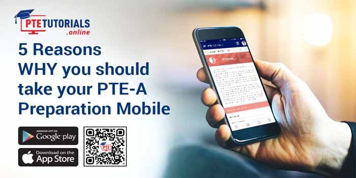 5 Reasons WHY you should take your PTE-A Preparation Mobile