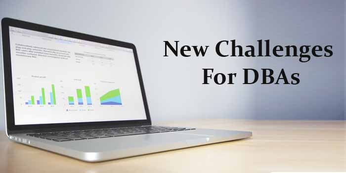 2019 Latest Trends And  Challenges for DBAs