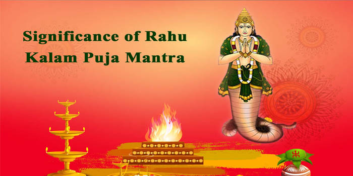 Significance of Rahu Kalam Puja Mantra