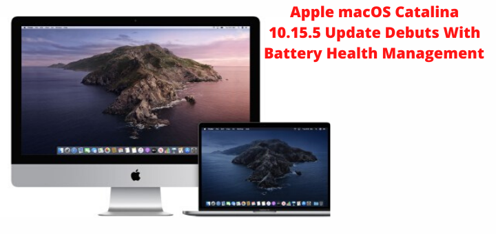 Apple macOS Catalina 10.15.5 Update Debuts
