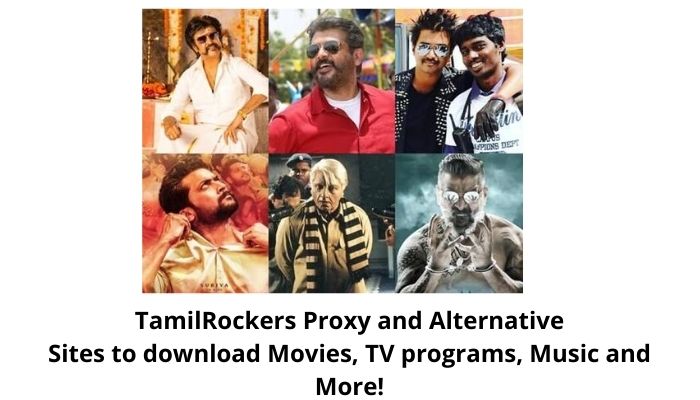 TamilRockers 2022 : Best Website to download Movies, TV programs, Music and More!