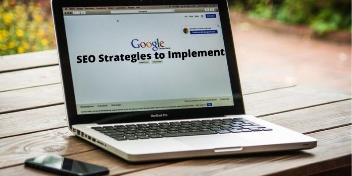 SEO Strategies to Implement in 2021 : Top 8 Guide to Follow!