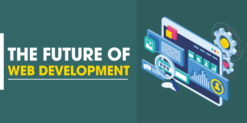 The Future of Web Development That Will Rule in 2021!