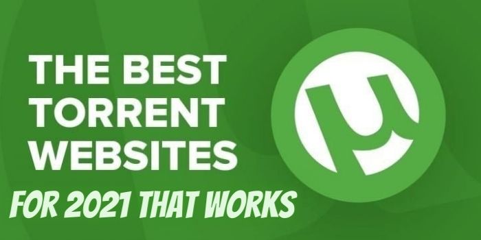 Top 25 Best Torrent Websites For 2022 That Works!