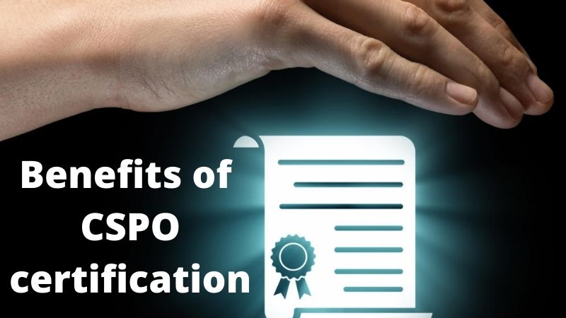 Benefits of CSPO® Certification