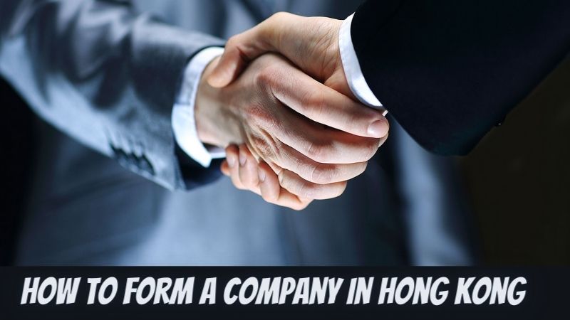 How to Form a Company in Hong Kong