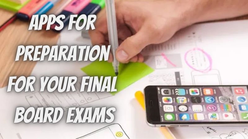 Apps for Preparation for your Final Board Exams