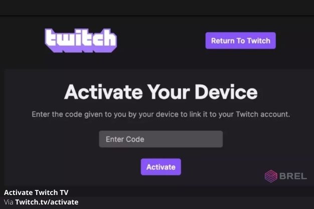 Quick And Easy Ways To Activate Twitch TV Via Twitch.tv/activate
