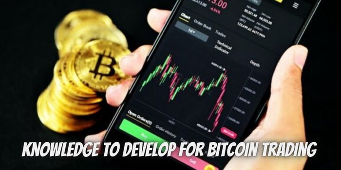 Essential Skills and Knowledge to Develop for Bitcoin Trading 