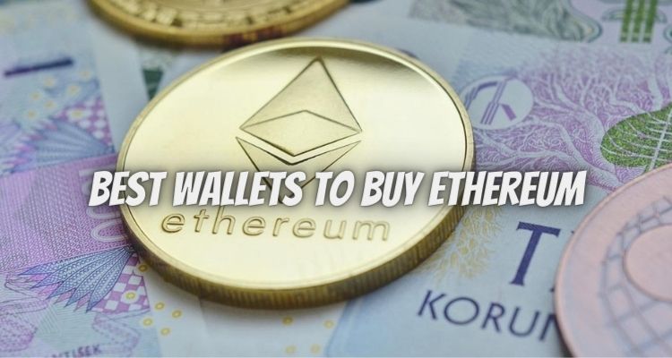 5 best wallets to buy Ethereum