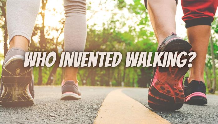 Who Invented Walking? Know how and when it was invented