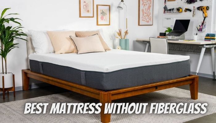 5 Best mattress without Fiberglass: The Ultimate guide 