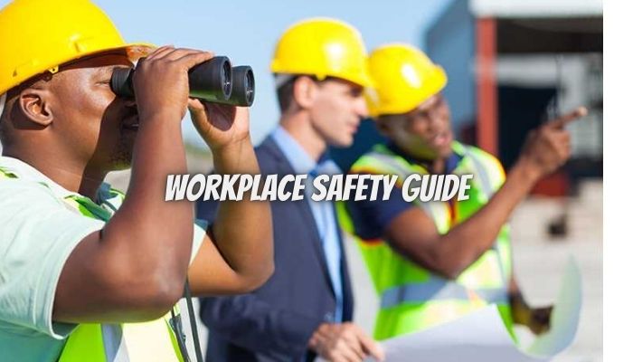 Workplace Safety Guide: 4 Ways To Keep Your Employees Safe
