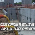 Are Precast Concrete Walls Better Than Cast-In-Place Concrete