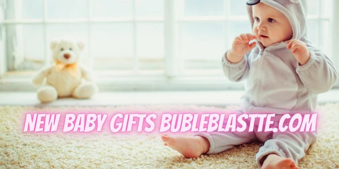 New baby gifts bubleblastte.com in 2024: 7 Top choices for Newborn