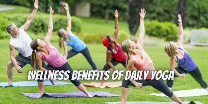 6 Wellness Benefits of Daily Yoga
