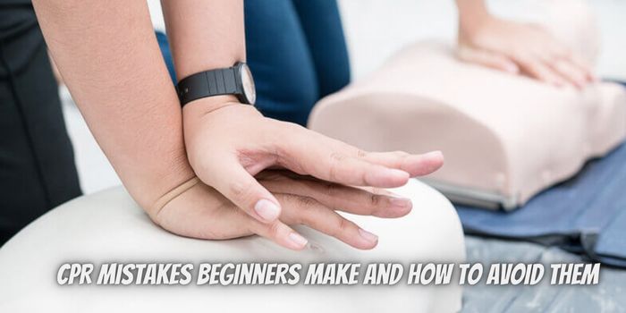 5 Common CPR Mistakes Beginners Make and How to Avoid Them