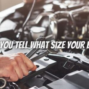 How Can You Tell What Size Your Engine Is?