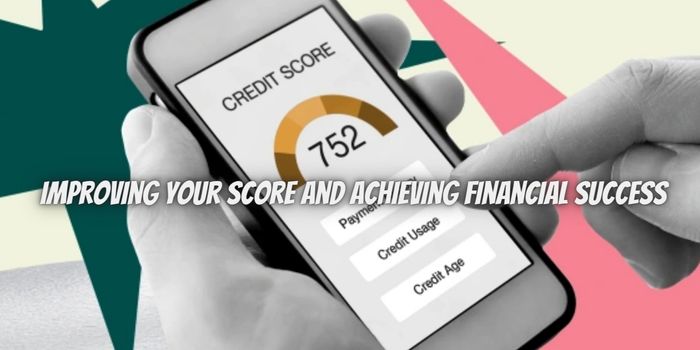 Credit Secrets: Improving Your Score and Achieving Financial Success