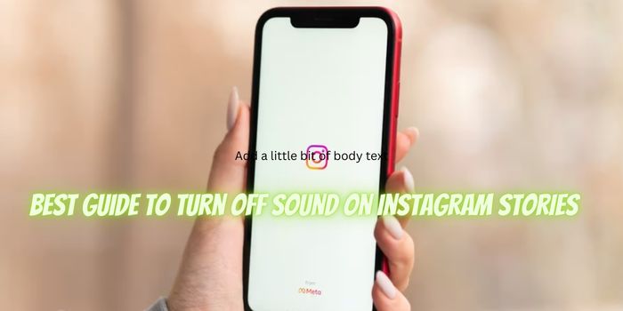 best-guide-to-turn-off-sound-on-instagram-stories-gadgetflazz-com