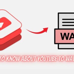 All you need to know about YouTube to Wav Converters!