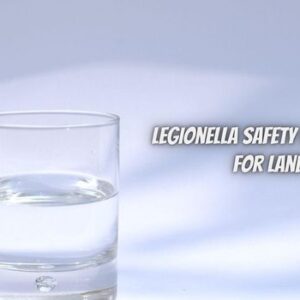 Legionella Safety Considerations For Landlords