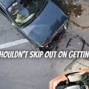 Car Accidents – 5 Reasons You Shouldn’t Skip Out On Getting A Lawyer