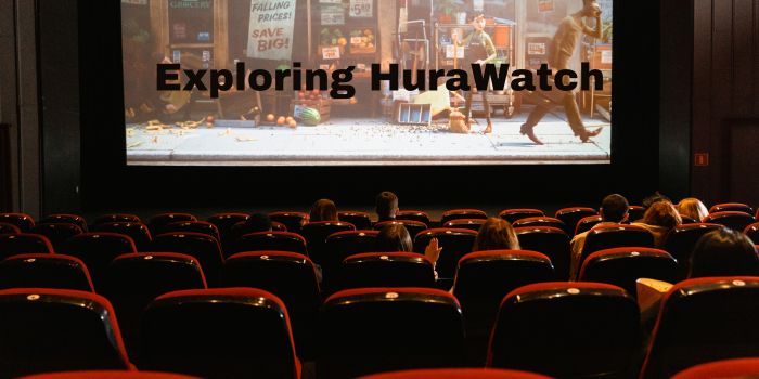 Exploring HuraWatch : Your Ultimate Free Movie Destination!