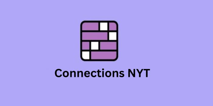Connections NYT Hints & Answers – Know from Here!