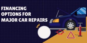 Financing Options for Major Car Repairs