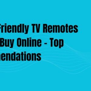 Budget-Friendly TV Remotes You Can Buy Online – Top Recommendations