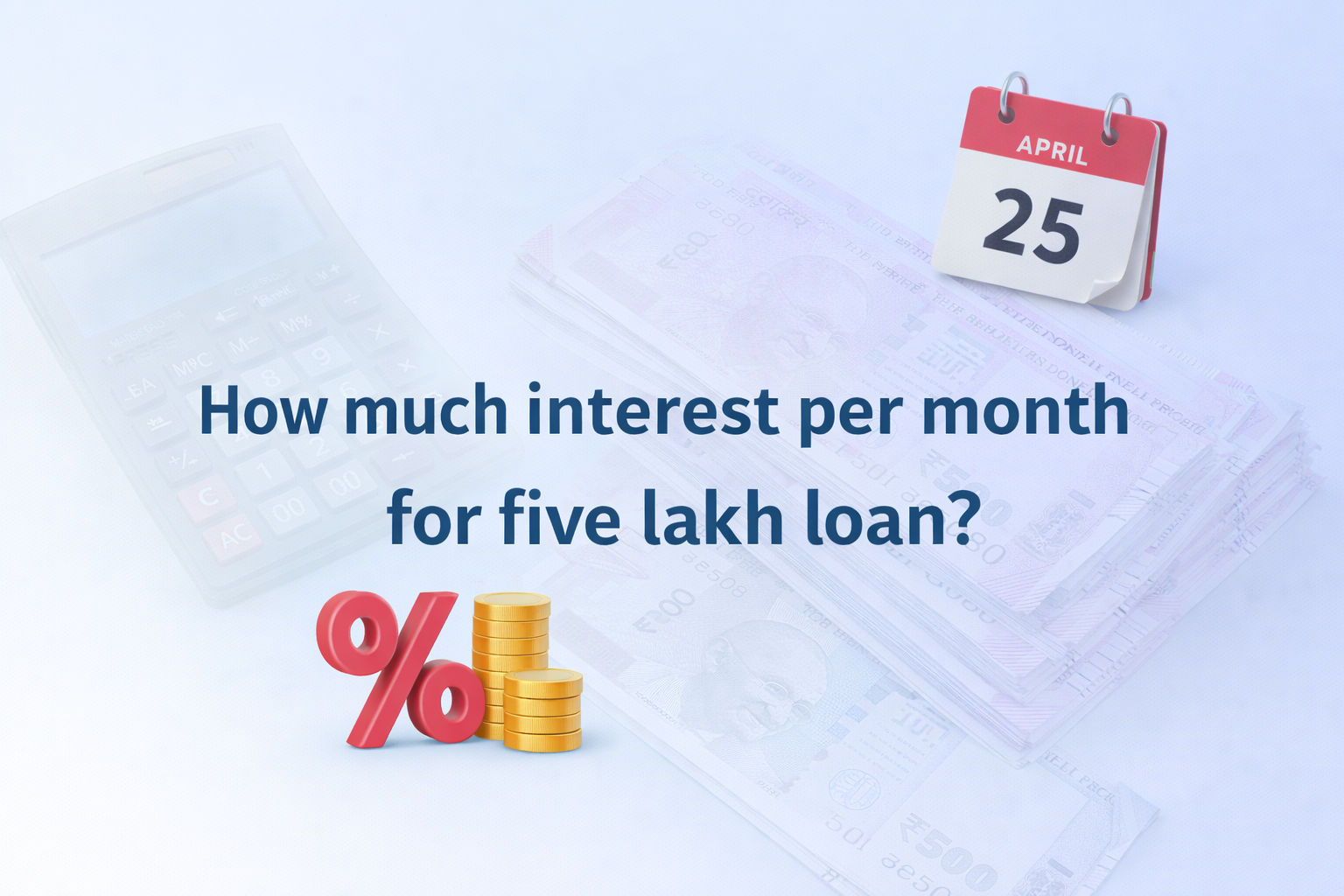 interest per month for five lakh loan